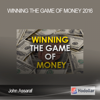 John Assaraf - Winning the Game of Money 2016