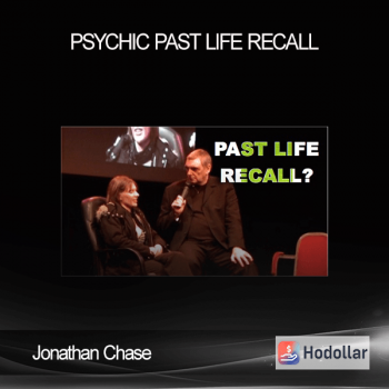 Jonathan Chase - Psychic Past Life Recall