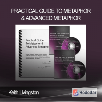 Keith Livingston - Practical Guide to Metaphor & Advanced Metaphor