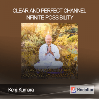Kenji Kumara - Clear and perfect channel - Infinite possibility