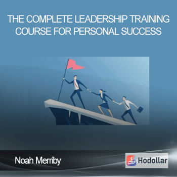 Noah Merriby - The Complete Leadership Training Course for Personal Success