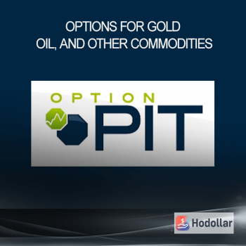 Options for Gold, Oil, and Other Commodities