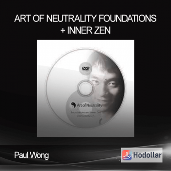 Paul Wong – Art of Neutrality – Foundations + Inner Zen