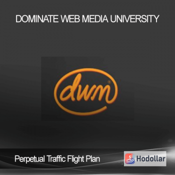 Perpetual Traffic Flight Plan - Dominate Web Media University
