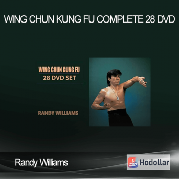 Randy Williams – Wing Chun Kung Fu Complete 28 DVD