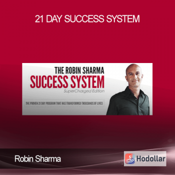Robin Sharma - 21 Day Success System