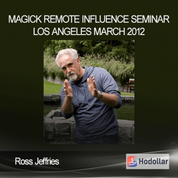 Ross Jeffries - Magick Remote Influence Seminar - Los Angeles March 2012