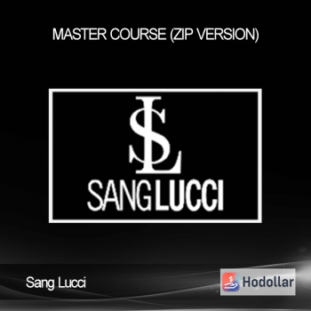 Sang Lucci – Master Course (Zip Version)