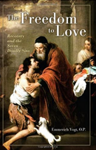 The Freedom to Love: Recovery and the Seven Deadly Sins