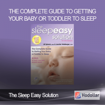 The Sleep Easy Solution - The Complete Guide to Getting Your Baby or Toddler to Sleep