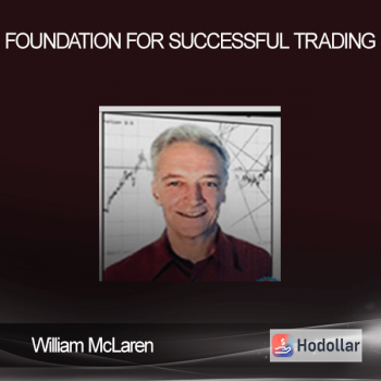 William McLaren - Foundation for Successful Trading