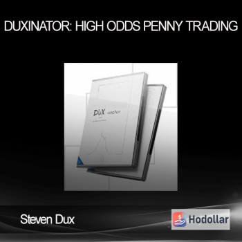 Steven Dux - Duxinator: High Odds Penny Trading
