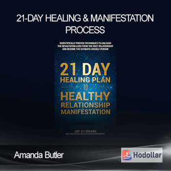 Amanda Butler - 21-Day Healing & Manifestation Process