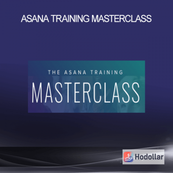 Asana Training Masterclass