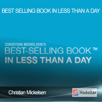 Christian Mickelsen - Best Selling Book In Less Than A Day