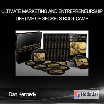 Dan Kennedy - Ultimate Marketing And Entrepreneurship Lifetime Of Secrets Boot Camp