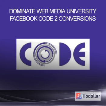 Dominate Web Media University - Facebook Code 2 Conversions