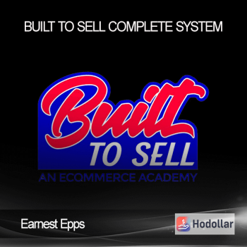 Earnest Epps - Built To Sell Complete System