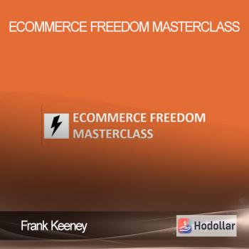 Frank Keeney - Ecommerce Freedom Masterclass