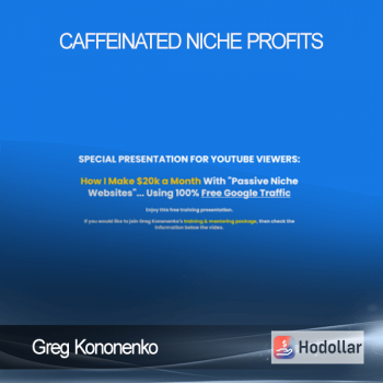 Greg Kononenko – Caffeinated Niche Profits