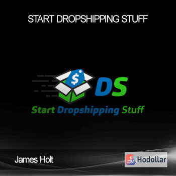 James Holt - Start Dropshipping Stuff