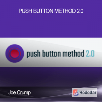 Joe Crump - Push Button Method 2.0