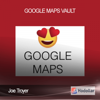 Joe Troyer - Google Maps Vault