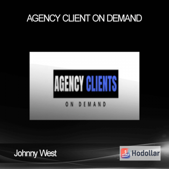 Johnny West - Agency Client On Demand