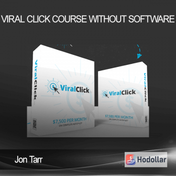 Jon Tarr - Viral Click Course without software