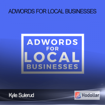 Kyle Sulerud - AdWords for Local Businesses