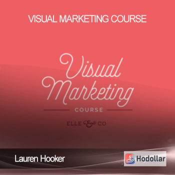 Lauren Hooker - Visual Marketing Course