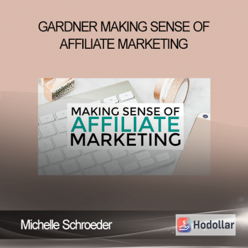 Michelle Schroeder - Gardner - Making Sense of Affiliate Marketing