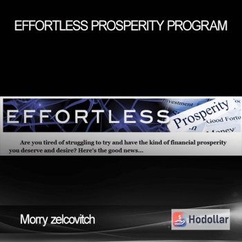 Morry zelcovitch - Effortless Prosperity Program