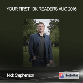Nick Stephenson - Your First 10k Readers Aug 2016