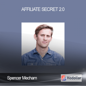 Spencer Mecham - Affiliate Secret 2.0