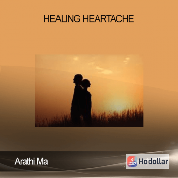 Arathi Ma - Healing Heartache