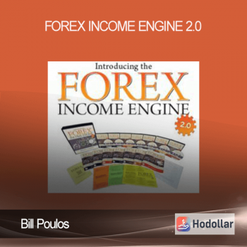 Bill Poulos - Forex Income Engine 2.0