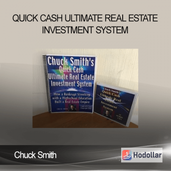 Chuck Smith - Quick Cash Ultimate Real Estate Investment System
