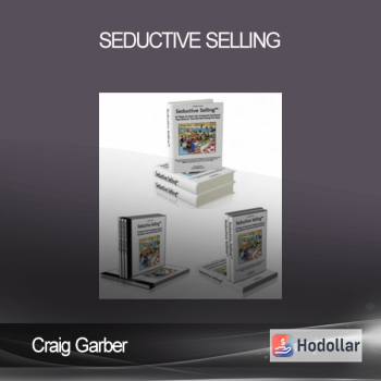 Craig Garber - Seductive Selling