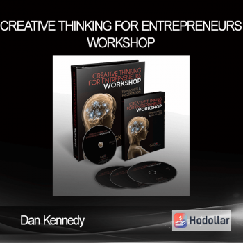 Dan Kennedy – Creative Thinking For Entrepreneurs Workshop