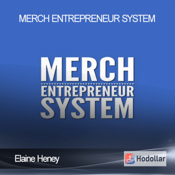 Elaine Heney - Merch Entrepreneur System