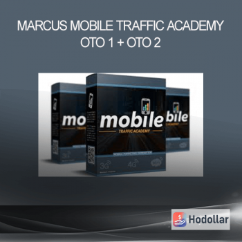 Marcus - Mobile Traffic Academy OTO 1 + OTO 2