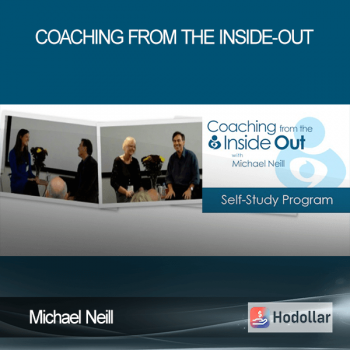 Michael Neill - Coaching From The Inside-Out