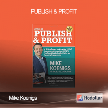 Mike Koenigs - Publish & Profit