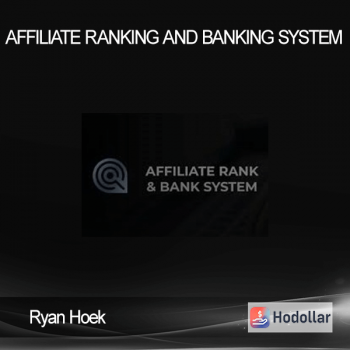Ryan Hoek – Affiliate Ranking and Banking System
