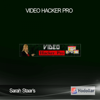 Sarah Staar’s – Video Hacker Pro
