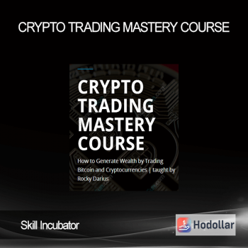 Skill Incubator – Crypto Trading Mastery Course