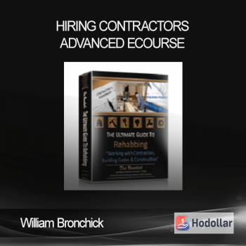 William Bronchick - Hiring Contractors Advanced eCourse