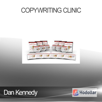 Dan Kennedy - Copywriting Clinic