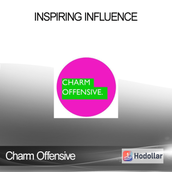 Charm Offensive - Inspiring Influence